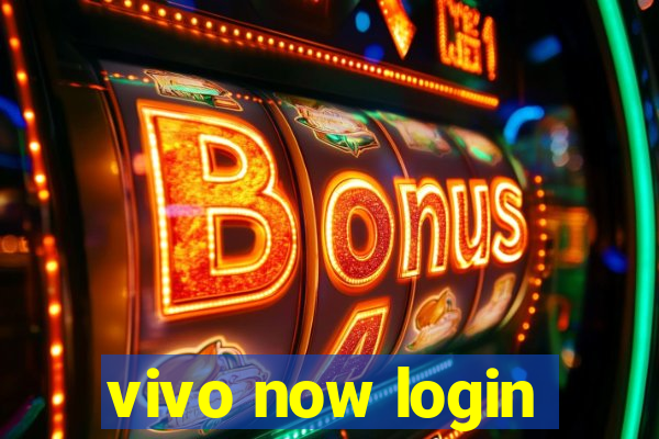 vivo now login